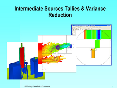 Intermediate Sources, Tallies, and Variance Reduction